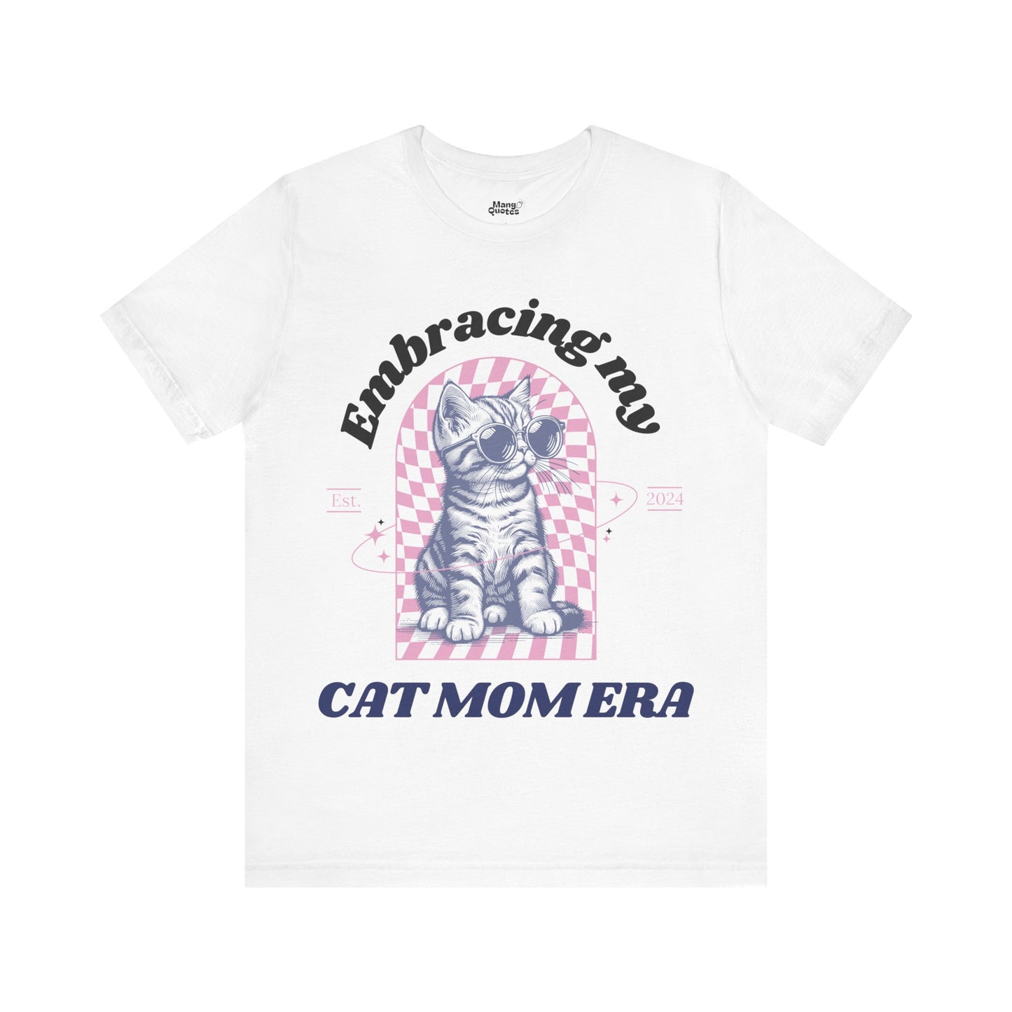 Fully in My Cat Mom Era – Custom Year T-Shirt