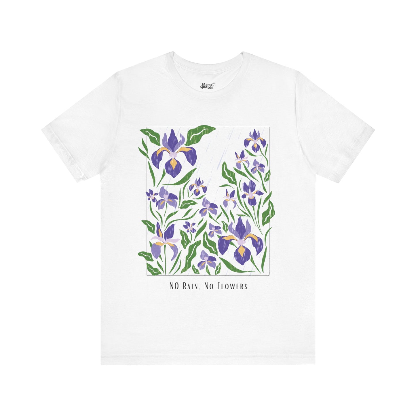 No Rain, No Flowers – Inspirational T-Shirt for Personal Growth