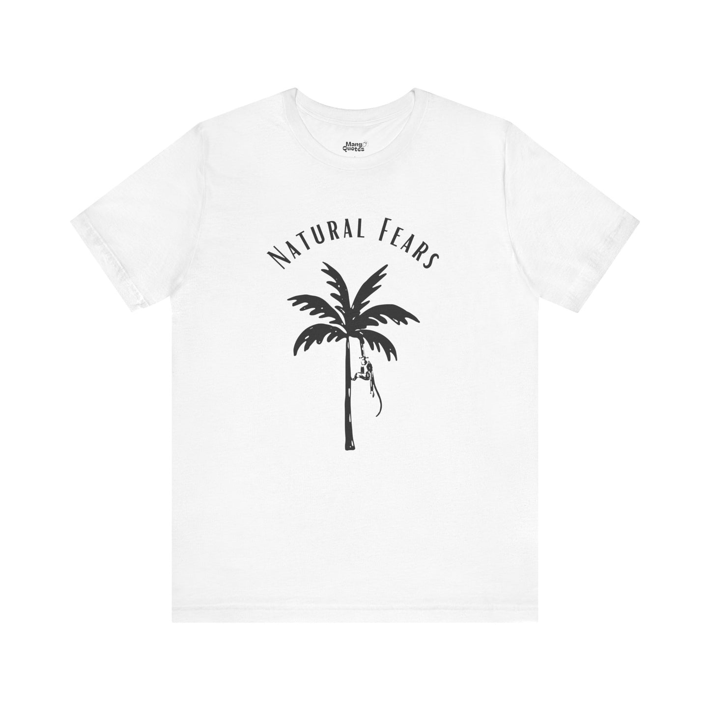 Minimalist “Natural Fears” T-Shirt – Authentic Gift for Anxious Millennials