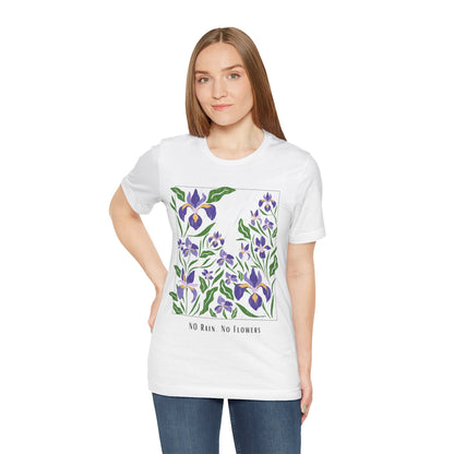 No Rain, No Flowers – Inspirational T-Shirt for Personal Growth
