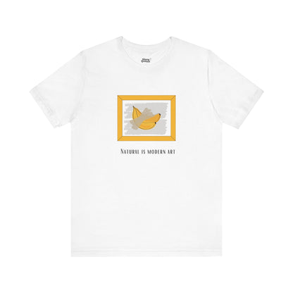 Natural Is Modern Art T-Shirt – Funny & Honest Statement Shirt