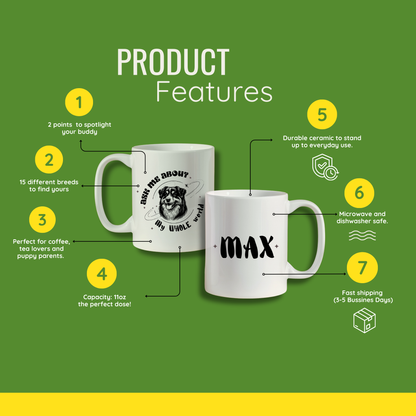 Ask Me About My Whole World – Custom Pet Parent Mug