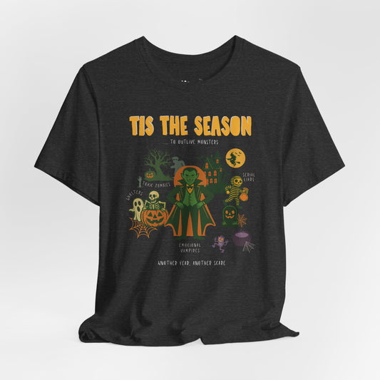 Funny Monster T-Shirt | Unisex Halloween T-shirt with Adulting Humor – Limited Edition “To Outlive Monsters”